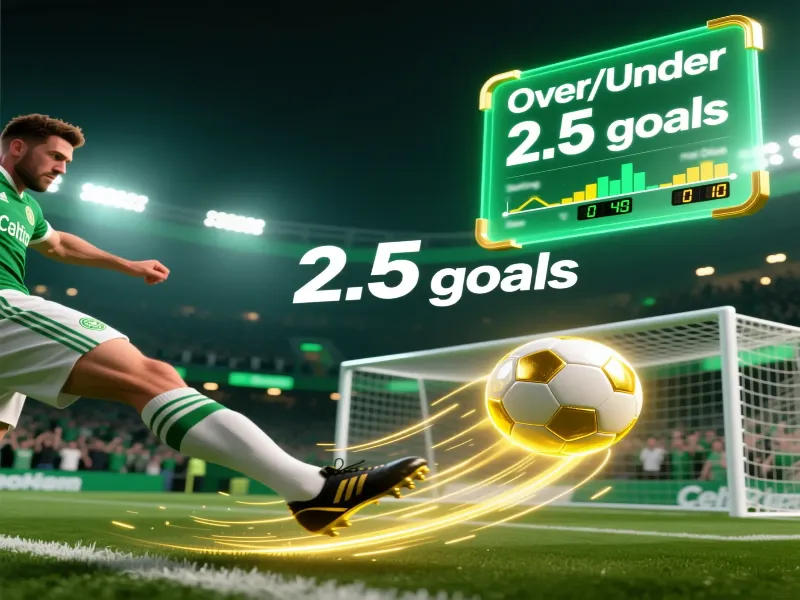 Illustration of over/under goals betting markets for Celtic FC matches